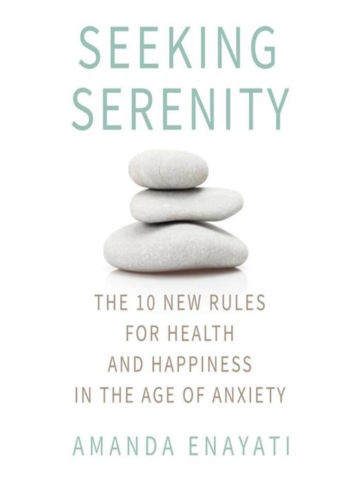 Title details for Seeking Serenity by Amanda Enayati - Available